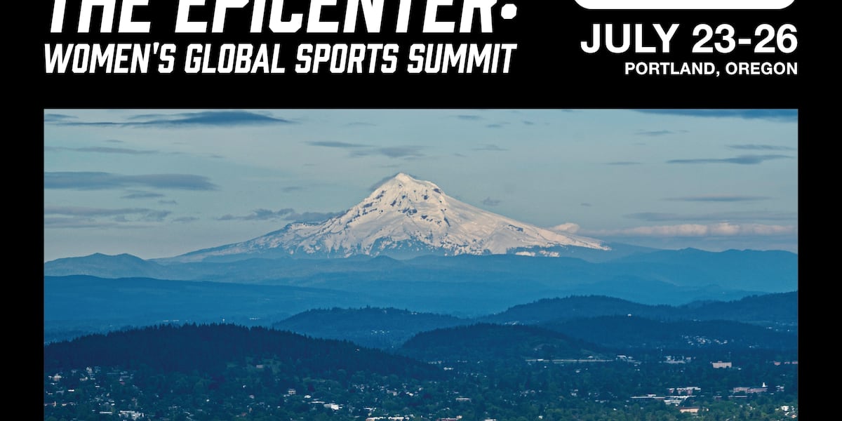 ‘The Epicenter: Global Women’s Sports Summit’ coming to Portland next week